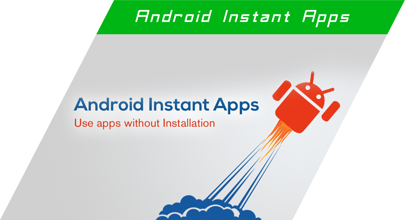 Android Instant Apps Development